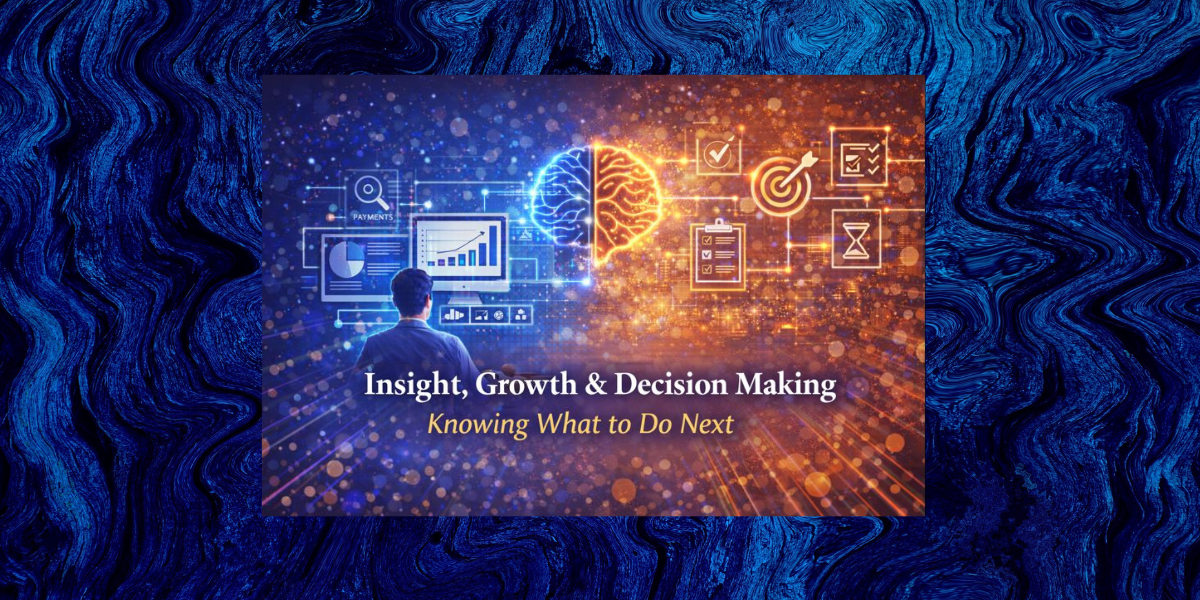 Insight, Growth and Decision Making
